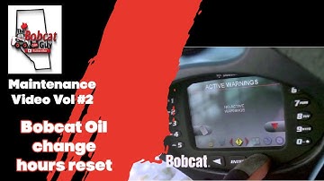 Bobcat oil change  hours reset