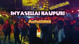 Lagi joget | INYASELLAI HAUPURI Remix | Viral tiktok 