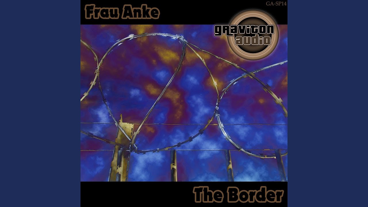 Watch The Border on YouTube Watch The Border on YouTube