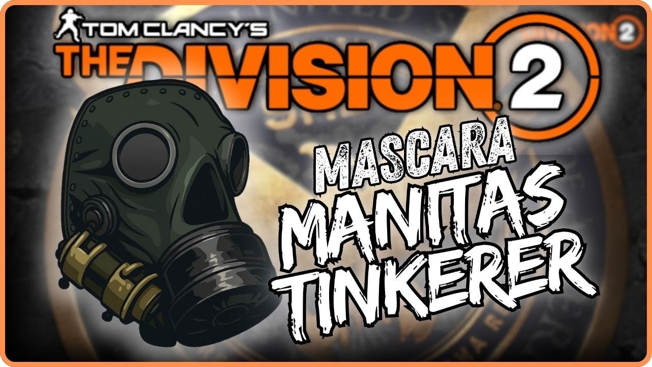 MASCARA MANITAS // TINKERER MASK //  The Division 2 | ESPAÑOL