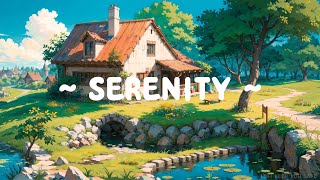 Serenity 🍃 Lofi Keep You Safe 🌅 Lofi put you into Deep Focus [ Lofi Hip Hop - Lofi Music ]