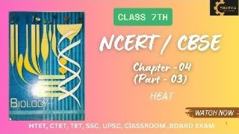 📚 NCERT Class 7 Science Chapter 4 – Heat (Part-03) | Complete Explanation by Sharma Pathshala