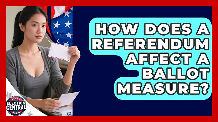 How Does A Referendum Affect A Ballot Measure? - Election Central Channel