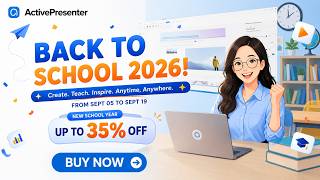 ActivePresenter Exclusive 35% Off Back to School 2026 Offer