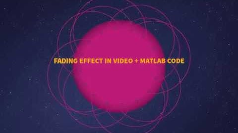 Image processing "Fading effect in video" + Matlab code