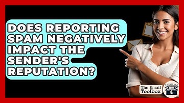 Does Reporting Spam Negatively Impact The Sender