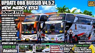 UPDATE NEW !! OBB BUSSID V4.5.2 SOUND MERCY 1626 ETS2 | GRAFIK HD 4K | Bus Simulator Indonesia