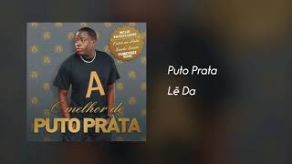 Puto Prata - Lê Da [Áudio]