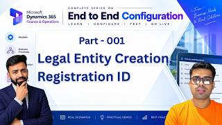E2E - 001 - D365 Finance & Operations Legal Entity Setup | End-to-End Configuration Series