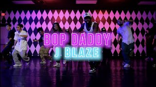 "Bop Daddy" Faiz | J Blaze Choreography | PTCLV