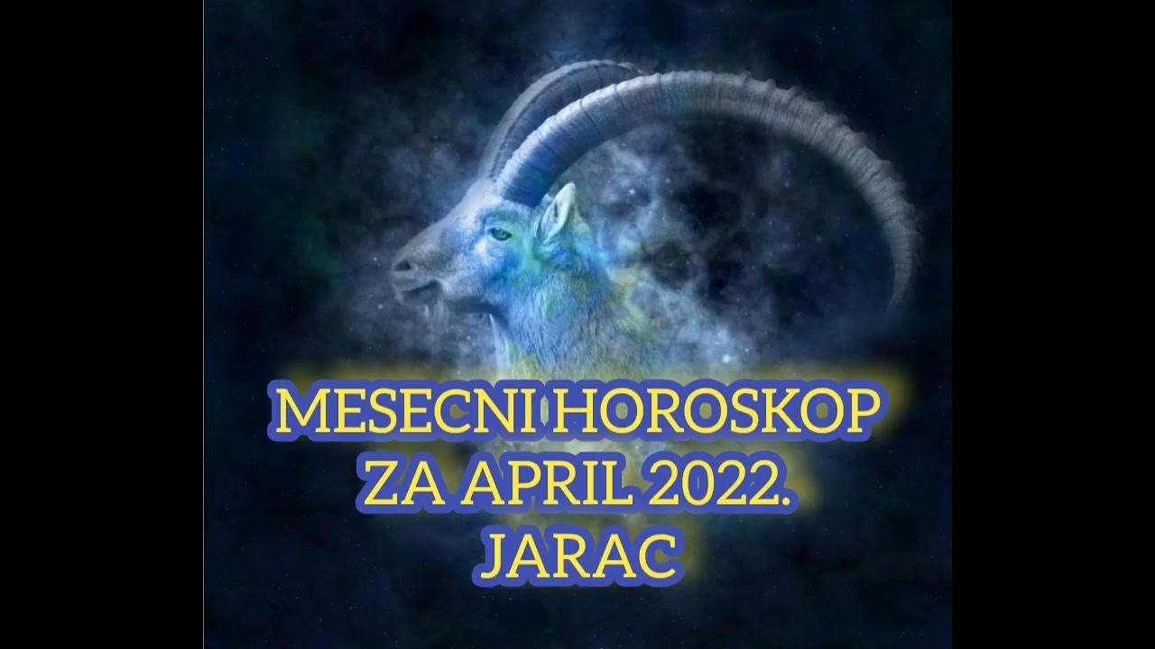 MESECNI HOROSKOP ZA APRIL 2022. JARAC ♑ YouTube