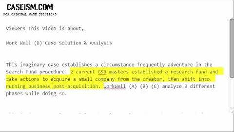 Work Well (B) Case Solution & Analysis- Caseism.com