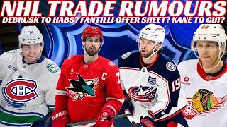 NHL Trade Rumours- Habs & Canucks Trade? Fantilli Offer Sheet? SJ Want Larkin? Kane Back to Chicago?