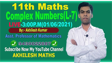 11th Maths || Modulus and its Properties || Complex Numbers(L-7) || By:Akhilesh Sir