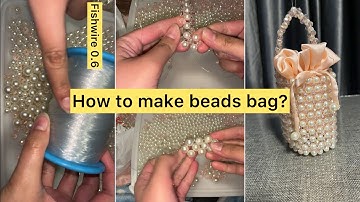 Step by step beads bag tutorial | tips and tricks| beginners guidance 