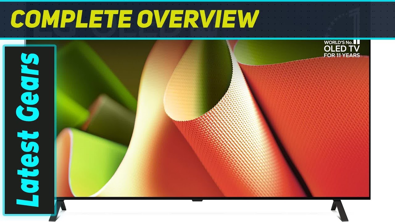 LG OLED B4: Best 77-Inch 4K Smart TV of 2024?