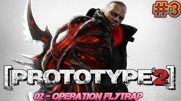 Prototype 2 | Mission 02 | Operation Flytrap | Walkthrough gameplay Part 3 - 60fps