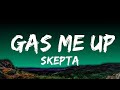 Skepta - Gas Me Up (Diligent)  Lyrics