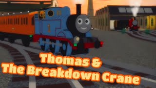 Thomas And The Break Down Crane Btwf Remake