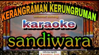 Download lagu KERANGRAMAN KERUNGRUMAN LAGU KARAOKE VERSI SANDIWARA TANPA VOKAL!!
