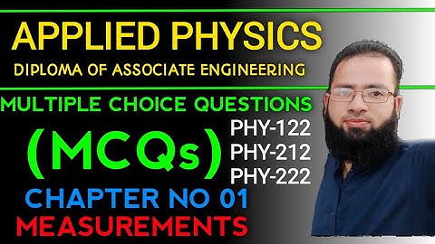 Multiple Choice Questions of Ch # 01 PHY-222, PHY-122, PHY-212
