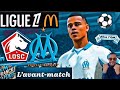 LIGUE 1 ✅ AVANT MATCH 🔥 LOSC VS OM 🔥 MATCH CRUCIAL 👀 ANALYSE 🚨 TOUS UNIS ALLEZ L'OM 🔵⚪ #om #ligue1