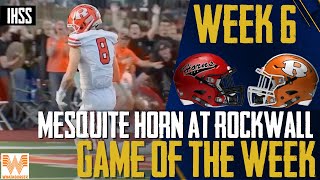 Details Mesquite Horn at Rockwall - 2023 Week 6 Football Game of the Week Guide