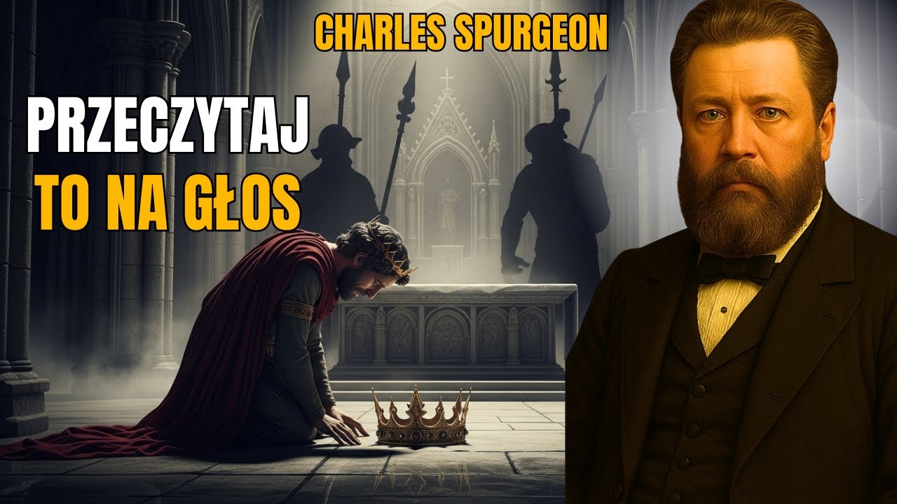 Sekret Psalmu 27, który Uspokaja Najgłębszy Strach - Charles Spurgeon