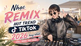 Em Bé Mê Bolero | Nghe Là Nghiện | Top 20 Nhạc Remix Hot TikTok 2026 | Remix Hot Trend TikTok