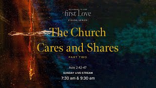 The Church Cares and Shares Pt. 2 • 9:30am • Sun 30 Jan