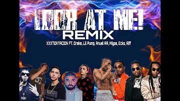 XXXTENTACION - Look at me! (Remix) ft. Drake, Lil Pump, Anuel AA, Migos, Ecko, Riff