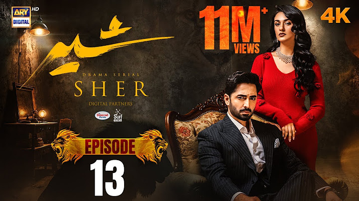 Sher Episode 13 | Danish Taimoor | Sarah Khan | 2 July 2025 | ARY Digital Drama