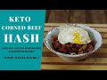 Keto Corned Beef Hash