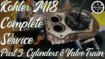 Kohler Magnum M18 Complete Service, Part 3: Cylinders & Valve Train
