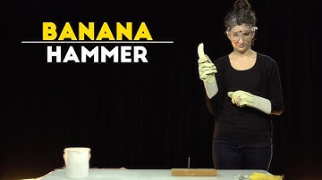 The Science Behind - Banana Hammer