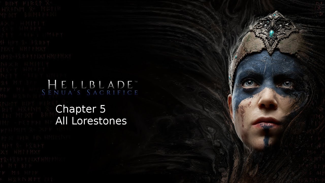 Hellblade: Senua's Sacrifice Chapter 5 All Lorestones