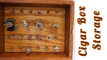 Woodworking: Cigar Box Storage for Router Bits