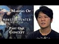 The Making of Monster Hunter: World - Part One: Concept