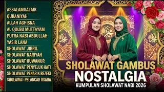 SHOLAWAT TERPOPULER 2026 ✨ Gambus Religi Terbaik Penyejuk Hati & Penarik Rezeki