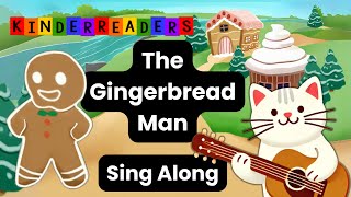 The Gingerbread Man Song A Fun Sing-Along Story For Kids Singing With Kinderreaders