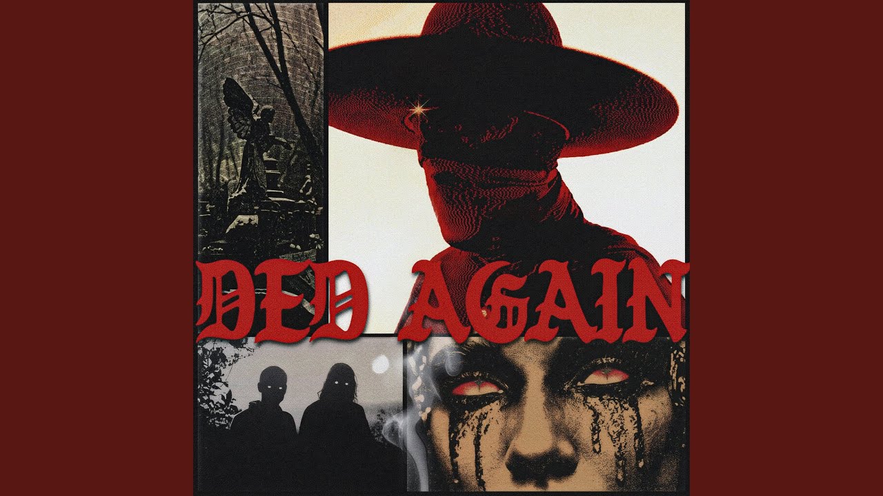 DED AGAIN 