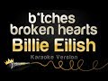 Billie Eilish  - bitches broken hearts (Karaoke Version)