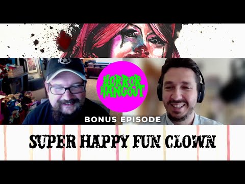 Horror Hangout Bonus : Interview with Super Happy Fun Clown Director Patrick Rea (FrightFest 2025)