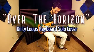 Video thumbnail of "Dirty Loops "Over the Horizon" keyboard solo on Guitar (TABS available!)"