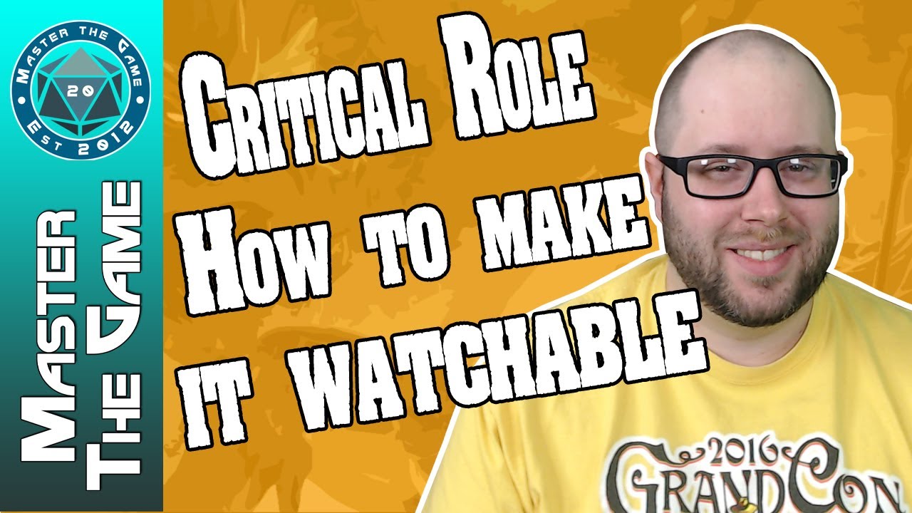 Critical Role - How To Make It Watchable? Response to Quest Givers DMGInfo and DM Scotty