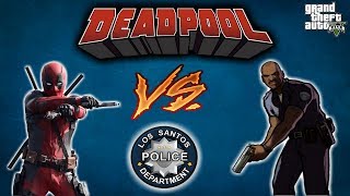 GTA 5 : Deadpool VS 5 Star Police Forces !!!