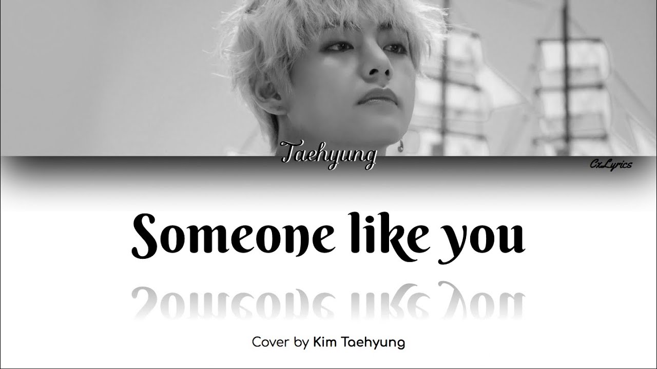 BTS (V) - Someone Like You (Tradução/Legendado) 