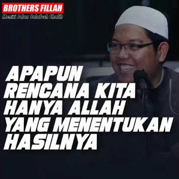 Apapun Rencana Kita Hanya Allah yang Menentukan Hasilnya | Ustadz Firanda Andirja