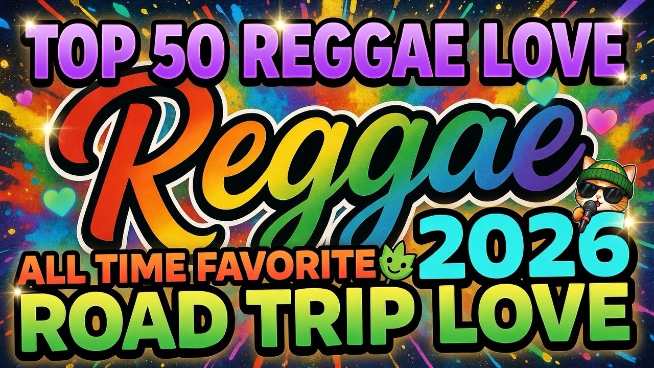 Top Reggae English Love Set 2026 🎸 Songs That Flow 🔥 Natural Island Style