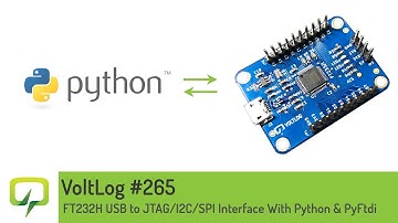 Voltlog #265 - FT232H USB to JTAG/I2C/SPI Interface With Python & PyFtdi